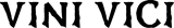 Vini Vici