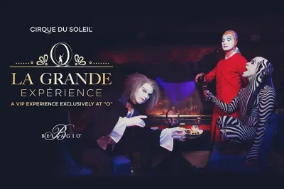 O by Cirque du Soleil® La Grande Experience