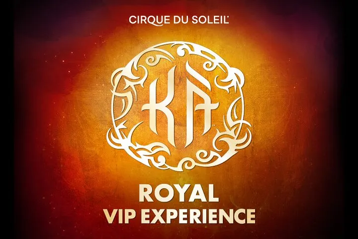 KÀ™ by Cirque du Soleil® Royal VIP Experience at MGM Grand