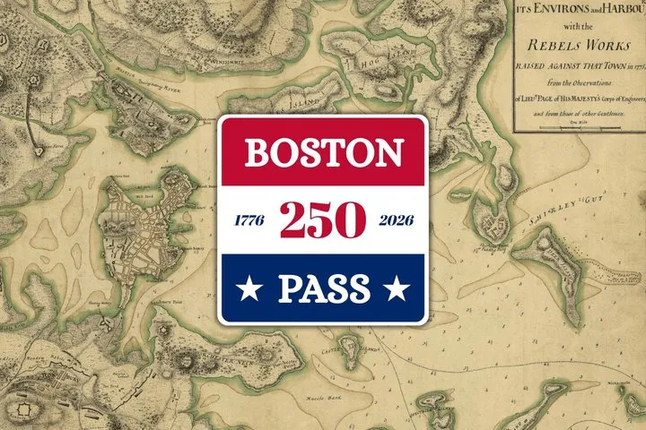 Boston 250 Pass: One Ticket to Five Historic Museums