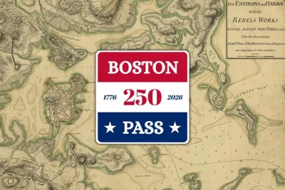 Boston 250 Pass: One Ticket to Five Historic Museums