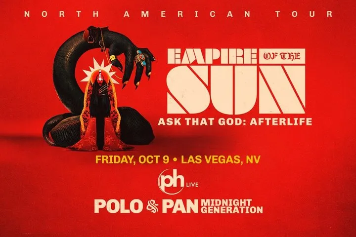 Empire of the Sun at Planet Hollywood Resort in Las Vegas
