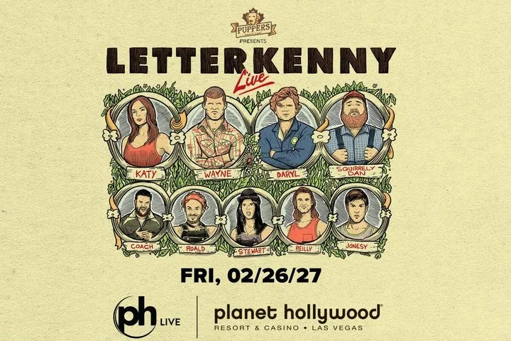 Letterkenny Live at Planet Hollywood Resort in Las Vegas